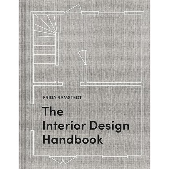 The Interior Design Handbook: Furnish Decorate and Style Your Space